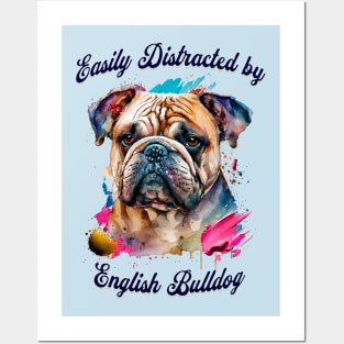 Easily Distracted by English Bulldogs Posters and Art